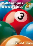 Mathématiques 3e : Collection Zénius