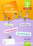 Français 3ème (Hachette, 2013) : cahier de français