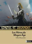 Les Héros du Moyen ge