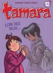 Tamara; t.12 : Loin des yeux..