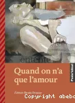Quand on a que l'amour