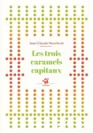 Les trois caramels capitaux