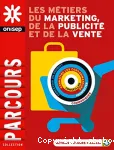 Les métiers du marketing, de la publicité et de la vente