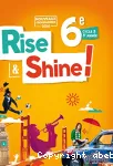 Rise & shine 6e - cycle 3