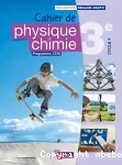 Cahier de physique-chimie 3e - Cycle 4