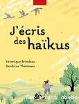 J'écris des haïkus