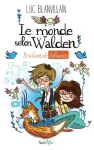 Le monde selon Walden