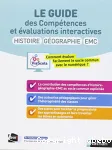 Le guide des compétences et évaluations interactives - Histoire Géographie EMC